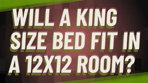 Will A King Size Bed Fit In A 12x12 Room Youtube