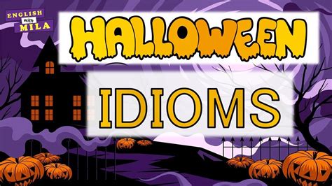 Halloween Idioms Learn English Idioms With Lots Of Examples