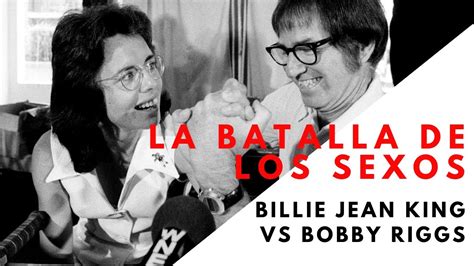 La Batalla De Los Sexos Billie Jean King Vs Bobby Riggs Youtube