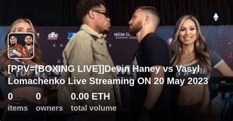 Ppv Boxing Live Devin Haney Vs Vasyl Lomachenko Live Streaming On