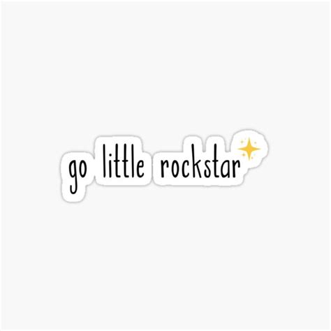 Go Little Rockstar Sticker For Sale By Gigiprints Redbubble