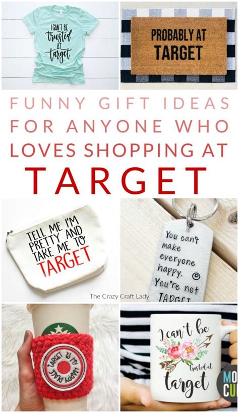 We have the typical you're getting old funny gifts with the likes of old git pills, bald buffers if you're on the hunt for funny gifts for colleagues, there are plenty of fun office presents to explore from funny mugs to voodoo dolls and even expletive. Gifts for Friends who Love Target - Shopping Guide for the ...