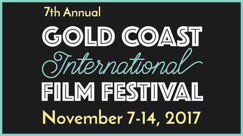 Gold Coast International Film Festival 2017 Youtube