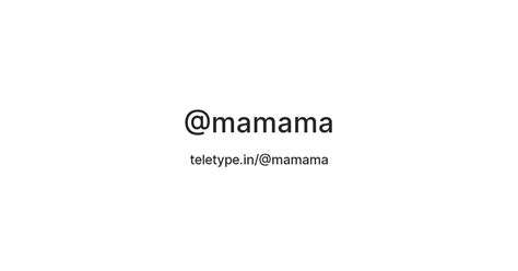 Mamama — Teletype