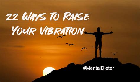 22 Ways Of Raising Your Vibration M Kern Consulting