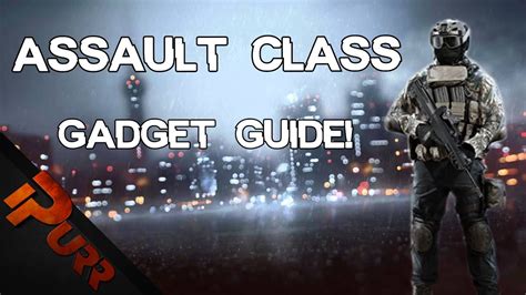 Assault Class Gadget Guide Battlefield 4 Gameplaycommentary Youtube