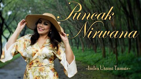 Indra Utami Tamsir Puncak Nirwana Music Video Official Youtube