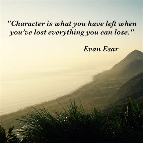 Evan Esar Losing Everything Character Quotes Be Yourself Quotes