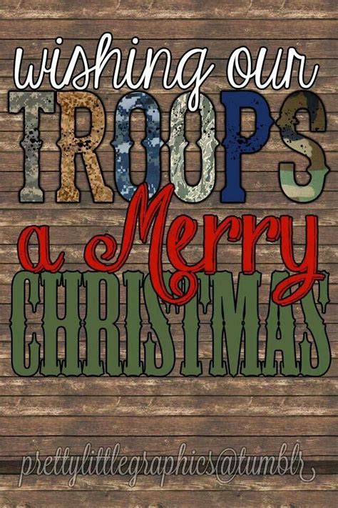 Merry Christmas To The Troops Military Quotes Military Love Military Humor Military Spouse