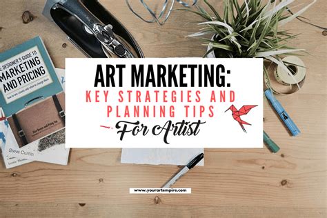 Art Marketing Key Strategies And Plans For Your Art Business