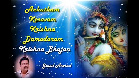 Achyutam Keshavam Krishna Damodaram Popular Krishna Bhajan With