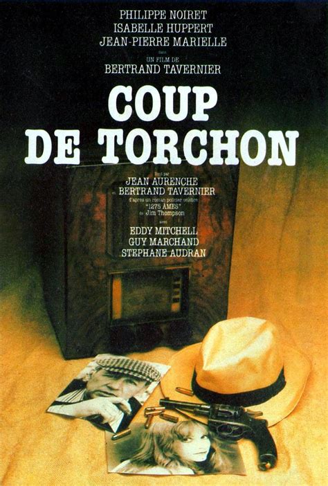 Coup de torchon (clean up or wipe)(aka clean slate) is a 1981 film from france directed by bertrand tavernier. Coup de Torchon / 1981 - Cinem-Art