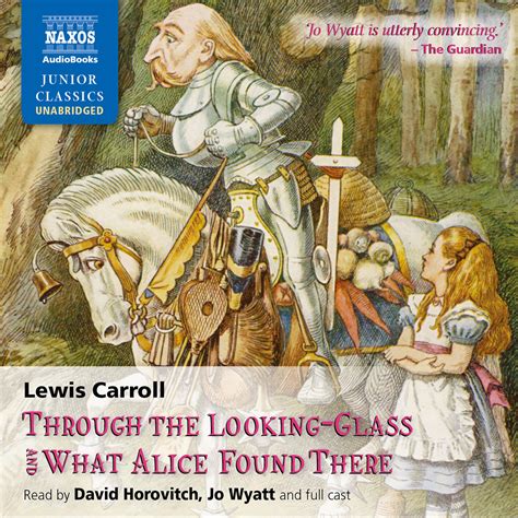 Through The Looking Glass And What Alice Found There Unabridged Naxos Audiobooks