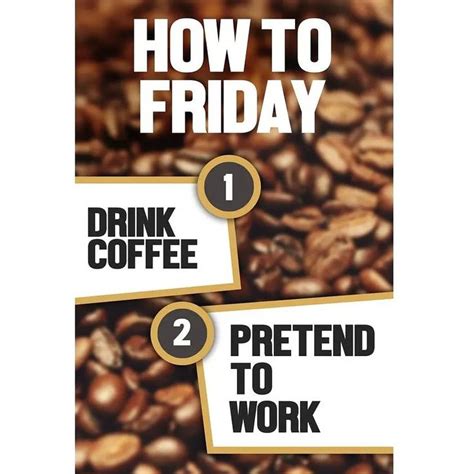 How To Friday Coffee Morningssuck Friday Coffee Quotes Friday
