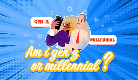 Quiz Am I Gen Z Or Millennial Based On 2023 Factors