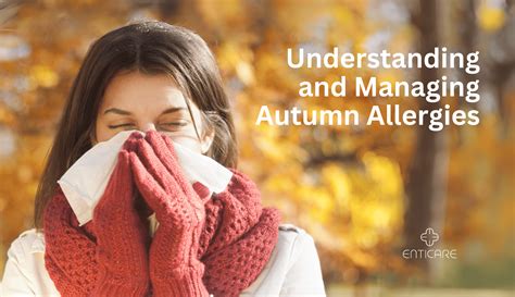Understanding And Managing Autumn Allergies Enticare Ear Nose And