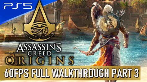 Assassins Creed Origins Nightmare Difficulty Ps Fps Walkthrough