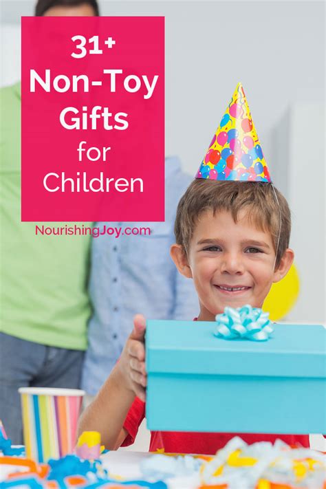 See more ideas about presents for kids, children, backyard toys. 31+ Non-Toy Gift Ideas for Children - Nourishing Joy