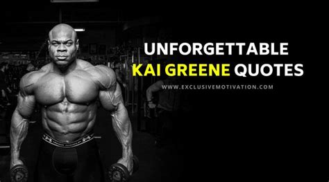 Unforgettable Kai Greene Quotes Exclusive Motivation