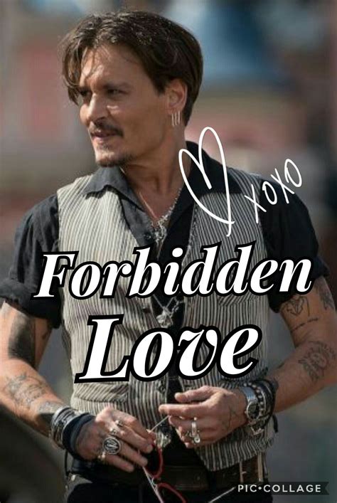 Forbidden Love Johnny Depp [complete] The Call Wattpad