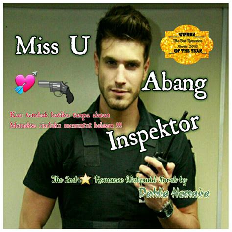 But things went wrong until lily started waging a cold war against rayqal. Miss U Abang Inspektor - Bab 30 - Wattpad