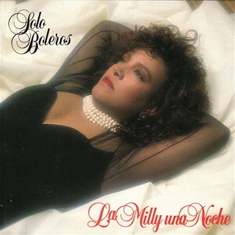 La Milly Una Noche Solo Boleros Album By Milly Quezada Spotify