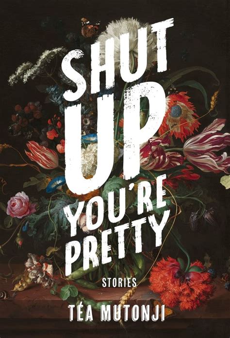 Shut Up Youre Pretty Cbc Books Book Writing Inspiration Shut Up