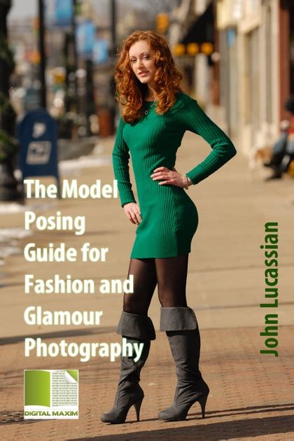 The Model Posing Guide For Fashion And Glamour Photography By John
