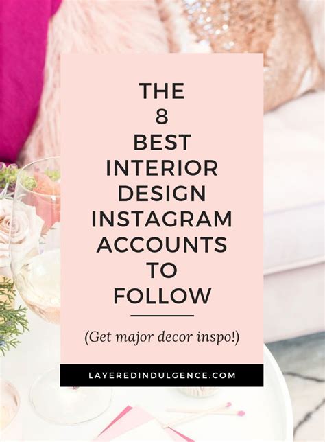 The Best Interior Design Instagram Accounts To Follow For Major