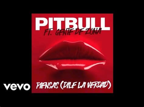 Piensas Dile La Verdad Pitbull Feat Gente De Zona Mp3 à écouter Et