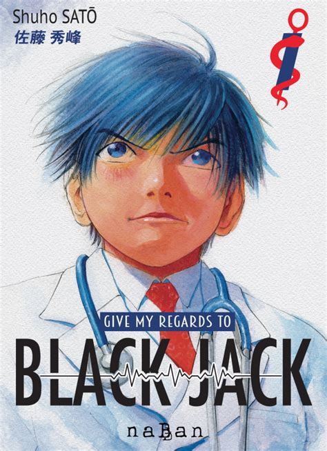 Le Manga Give My Regards To Black Jack Revient En France Aux éditions