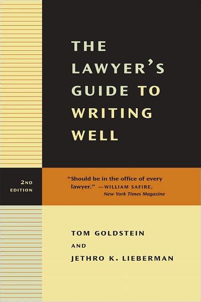 The Lawyers Guide To Writing Well By Tom Goldstein Jethro K