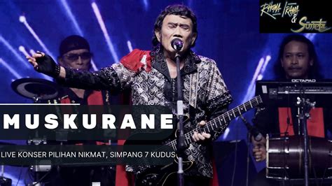 RHOMA IRAMA SONETA GROUP MUSKURANE COVER LIVE KONSER PILIHAN