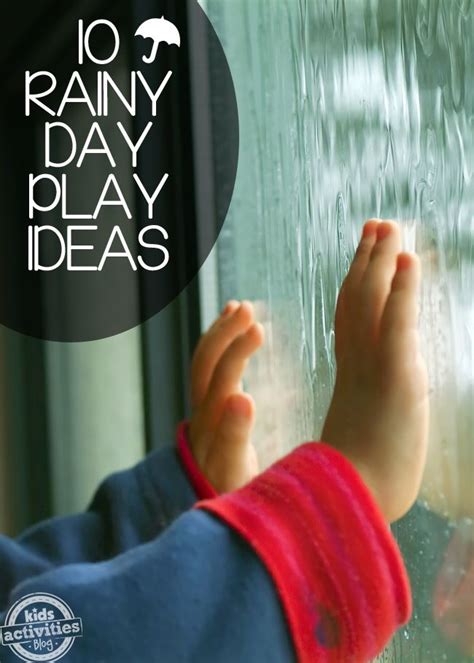 10 Rainy Day Play Ideas Fun Activities For Kids Indoor Activities