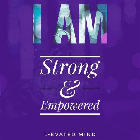 Daily Affirmation I Am Strong And Empowered Daily Positive