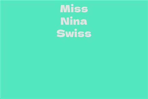 Miss Nina Swiss Facts Bio Career Net Worth Aidwiki