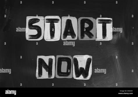 Start Now Concept Stock Photo Alamy