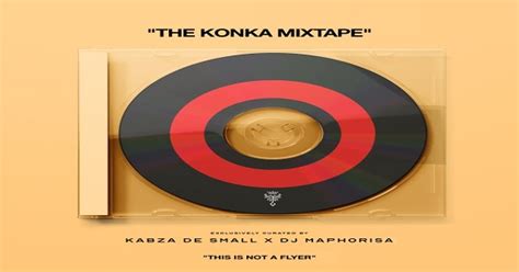 Kabza De Small And Dj Maphorisa The Konka Mixtape Download