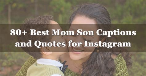 80 best mom son captions and quotes for instagram