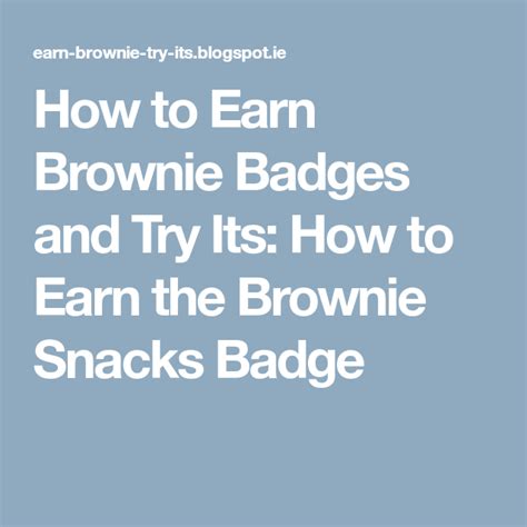 How To Earn The Girl Scout Brownie Snacks Badge Brownie Badges
