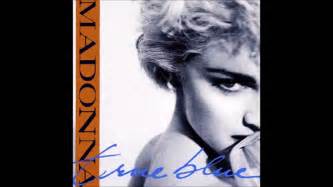 Madonna True Blue Youtube