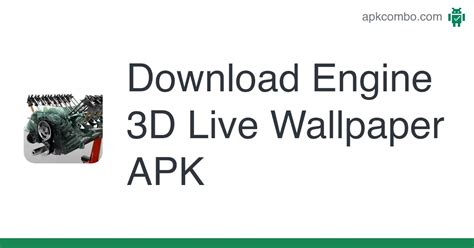 Engine 3d Live Wallpaper Apk Android App Free Download