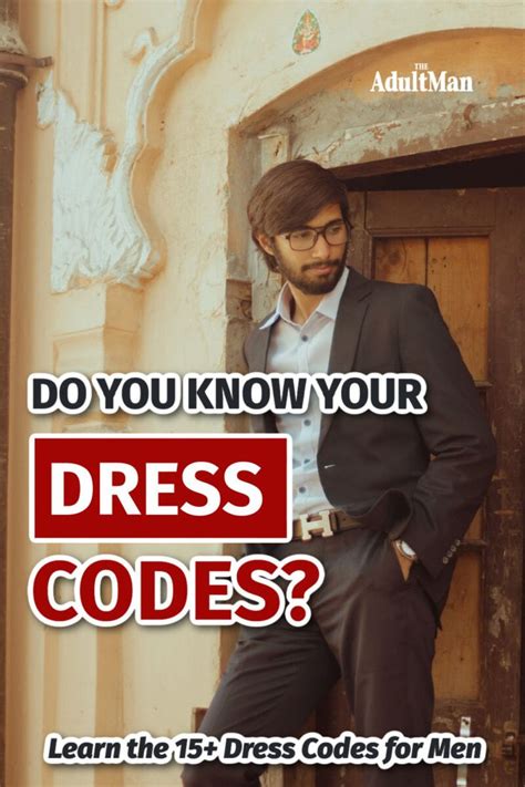 Do You Know Your Dress Codes Learn The 15 Dress Codes For Men Dress