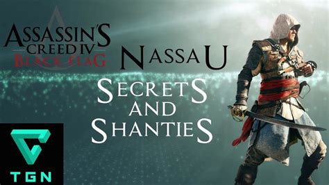 Assassin S Creed Iv Black Flag Nassau Secrets And Shanties Youtube
