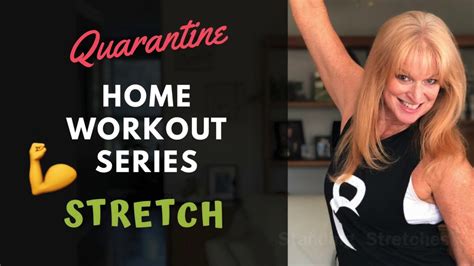 Quarantine Home Workout Series Standing Stretches Stretching After