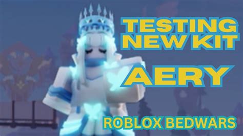 Roblox Bedwars Aery Trying New Kit Youtube