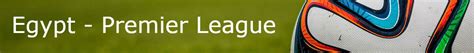 Use soccer item in the main navigation to browse through other soccer leagues and to find more competitions from egypt category, including history results, tables and statistics. Egyptian Premier League Table 2018/2019 | The Stats Don't Lie