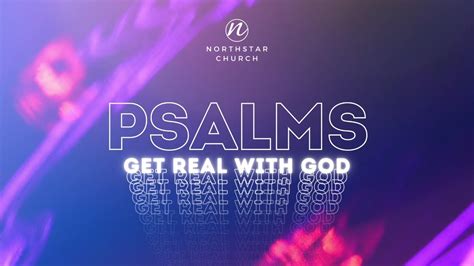 Psalm 1 Northstar Church July 18 2021 Youtube