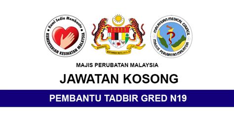 Lembaga pembantu perubatan, aras 2, blok e1, kompleks e, kkm, putrajaya, 62590, malaysia. Kekosongan Jawatan di Majlis Perubatan Malaysia - PEMBANTU ...