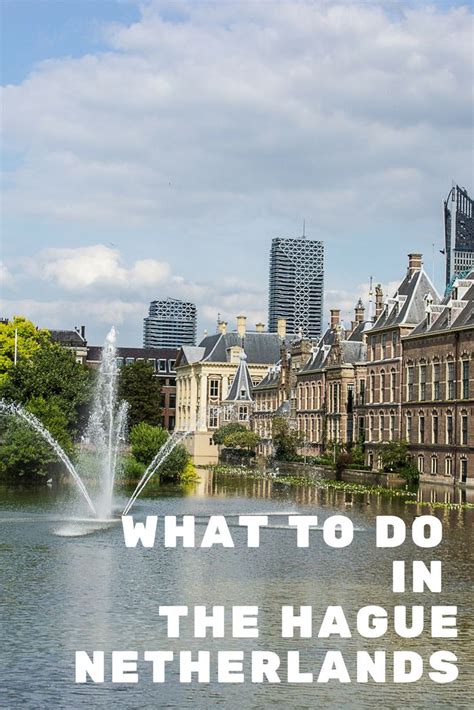 what to do in the hague netherlands the best guide on things to do in the hague thehague
